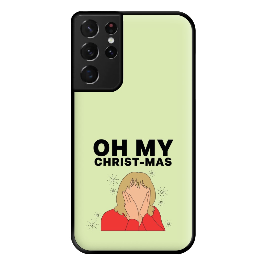 Oh My Christ-Mas Phone Case for Galaxy S21 Ultra