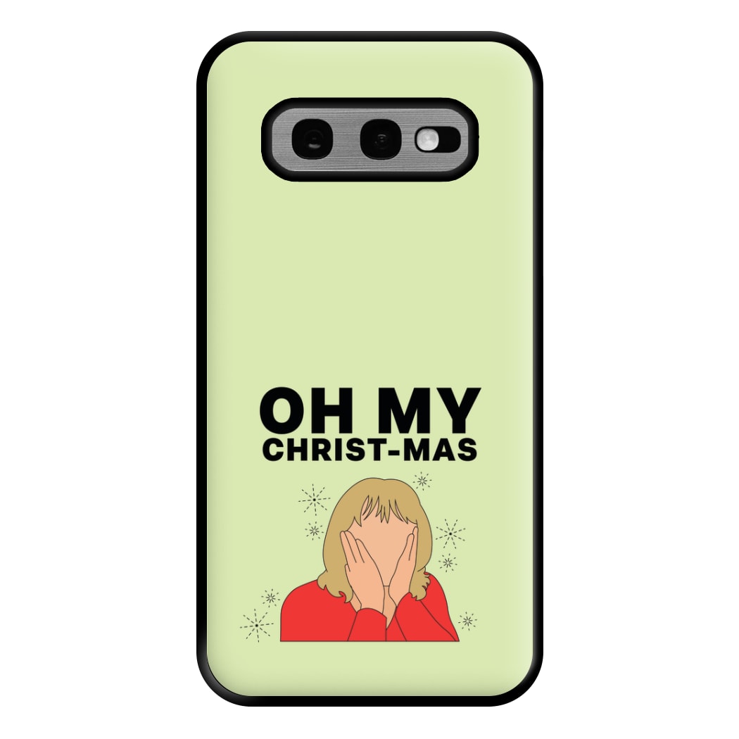 Oh My Christ-Mas Phone Case for Galaxy S10e