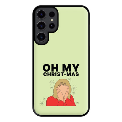 Oh My Christ-Mas Phone Case for Galaxy S23 Ultra