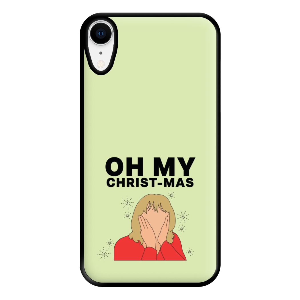 Oh My Christ-Mas Phone Case for iPhone XR