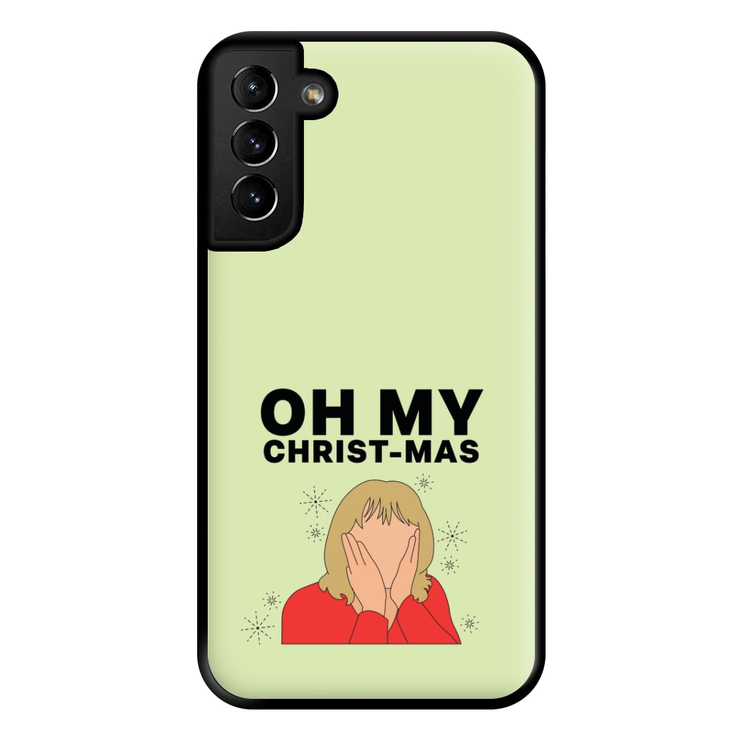 Oh My Christ-Mas Phone Case for Galaxy S21 Plus