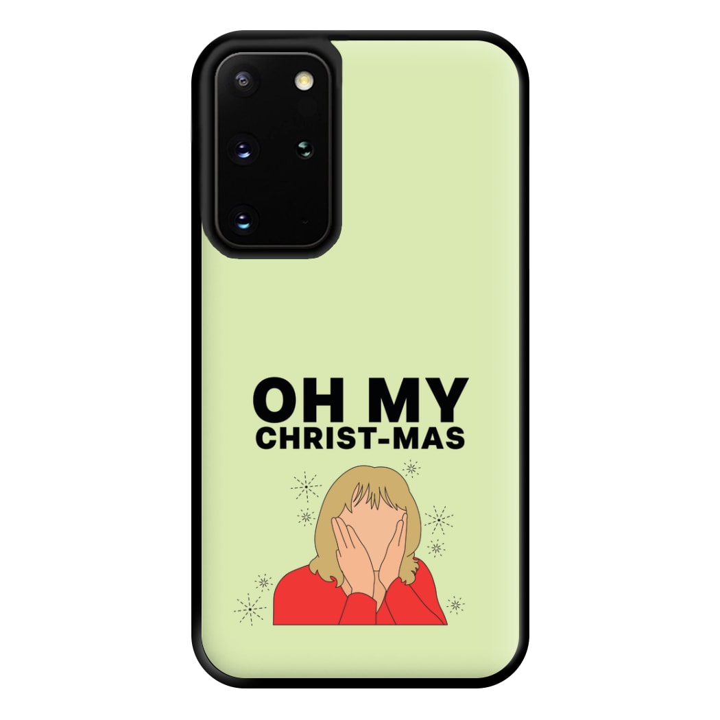 Oh My Christ-Mas Phone Case for Galaxy S20 Plus