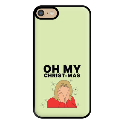 Oh My Christ-Mas Phone Case for iPhone 6 / 7 / 8 / SE