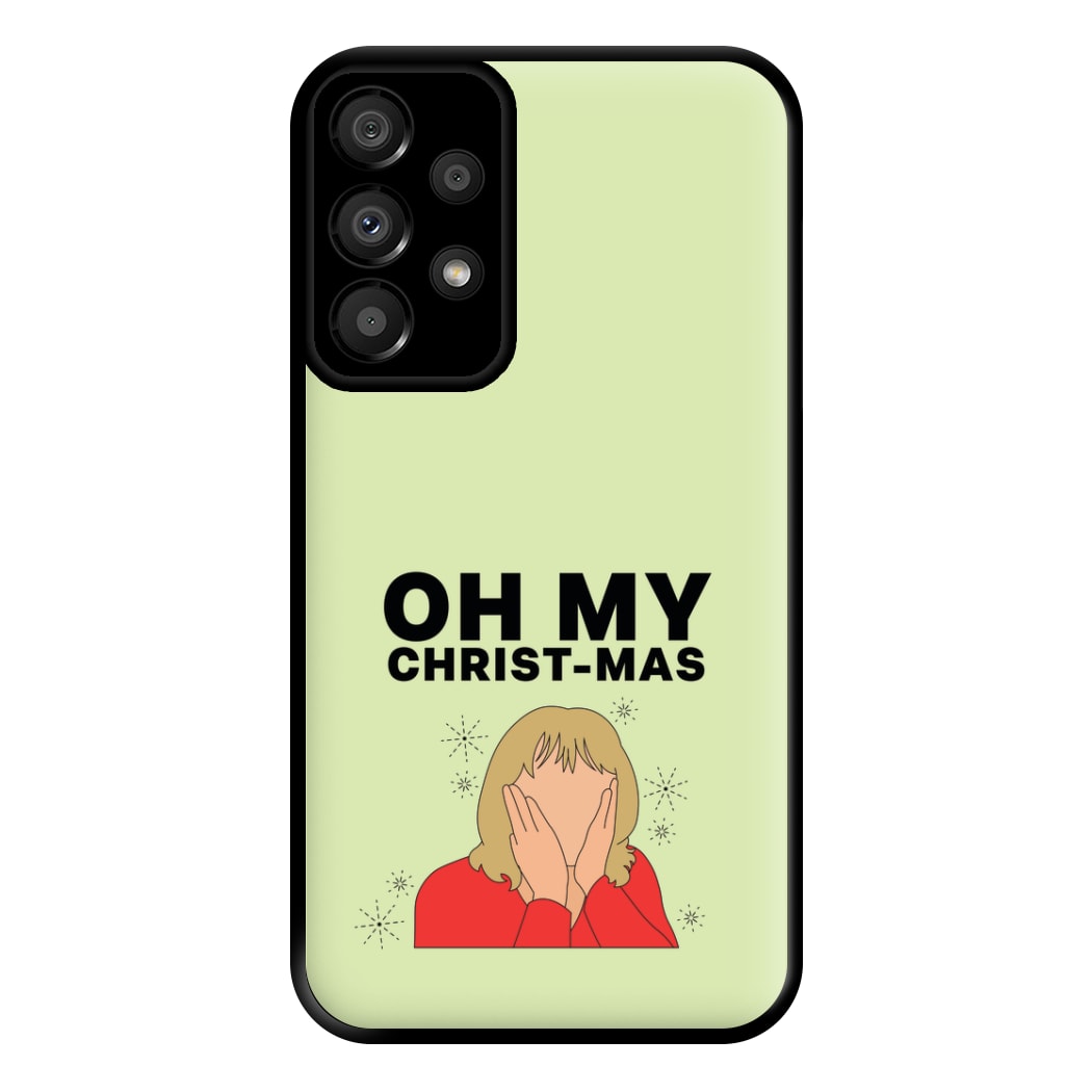 Oh My Christ-Mas Phone Case for Galaxy A33