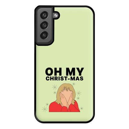 Oh My Christ-Mas Phone Case for Galaxy S21FE