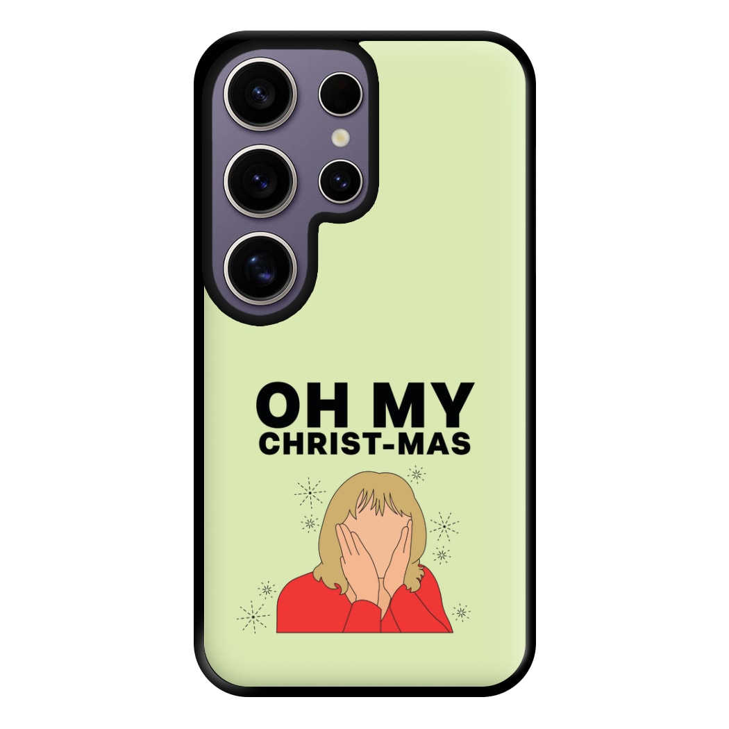 Oh My Christ-Mas Phone Case for Galaxy S25 Ultra