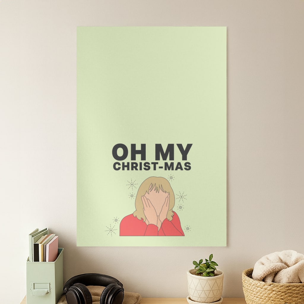 Oh My Christ-Mas Poster