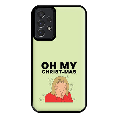 Oh My Christ-Mas Phone Case for Galaxy A52 / A52s