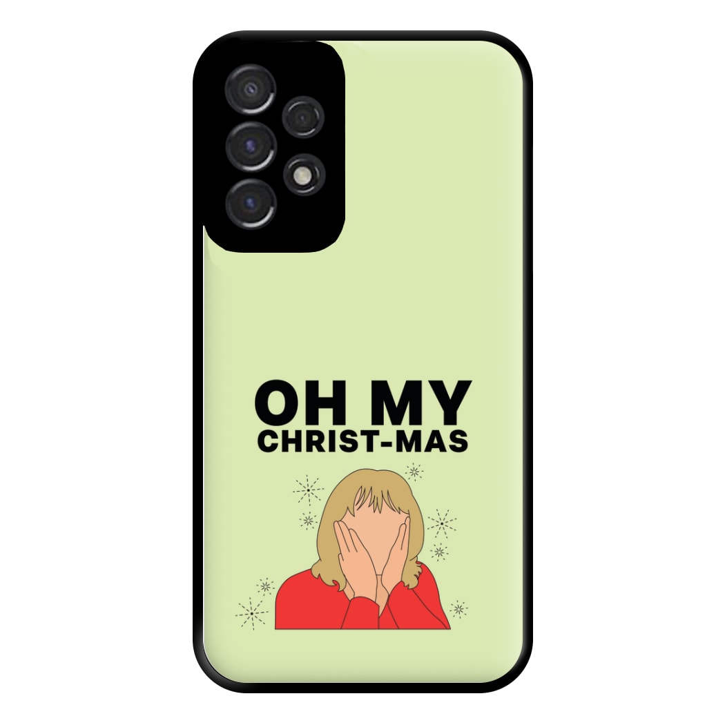 Oh My Christ-Mas Phone Case for Galaxy A53