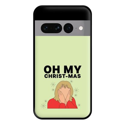 Oh My Christ-Mas Phone Case for Google Pixel 7 Pro