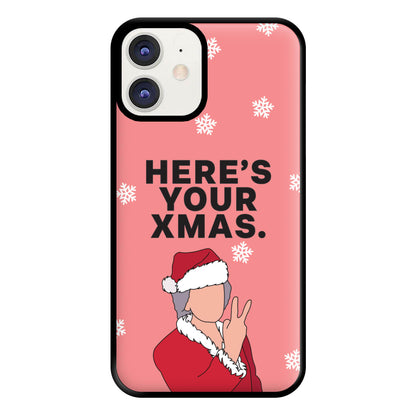 Here's Your Xmas Phone Case for iPhone 11