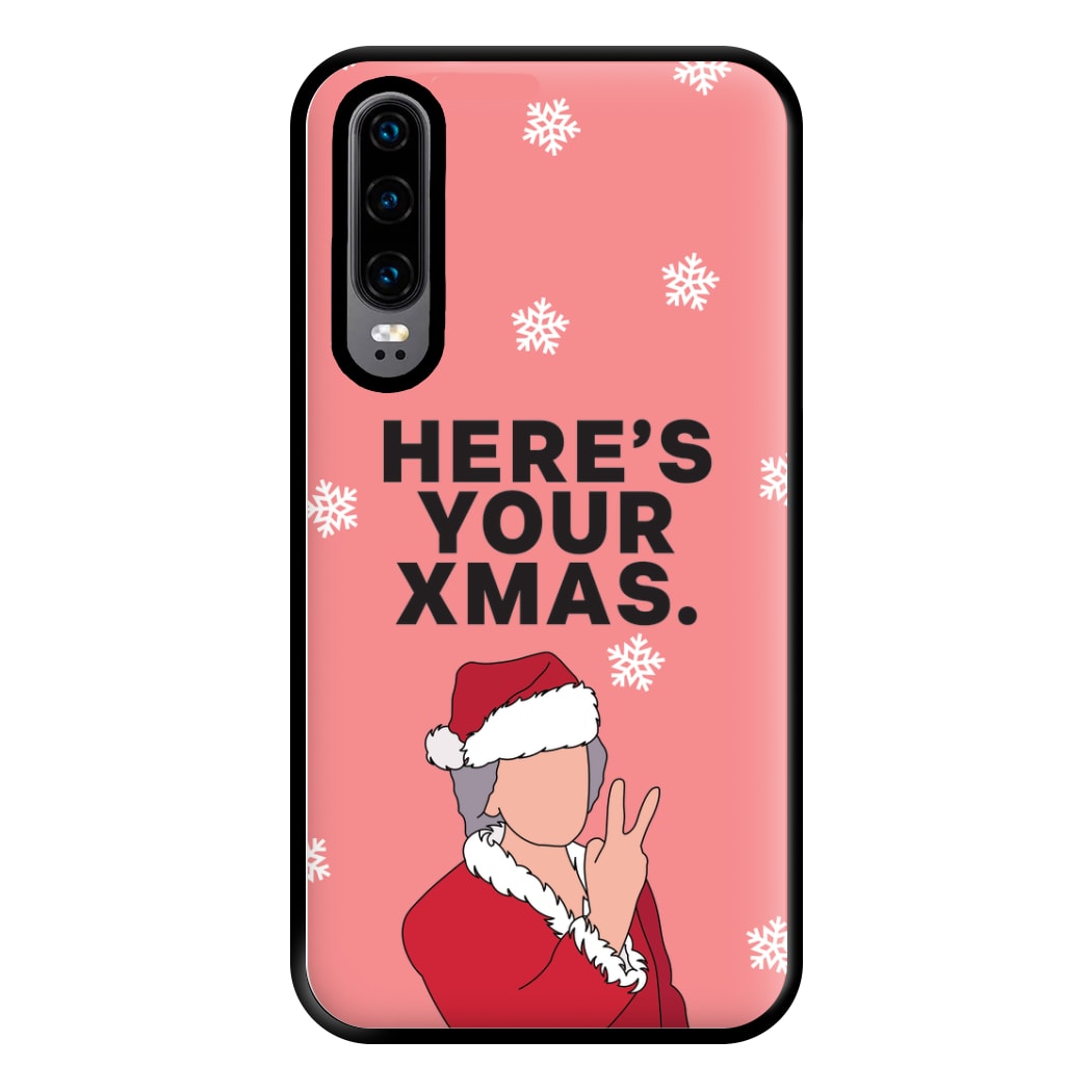 Here's Your Xmas Phone Case for Huawei P30