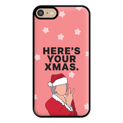 Here's Your Xmas Phone Case for iPhone 6 / 7 / 8 / SE