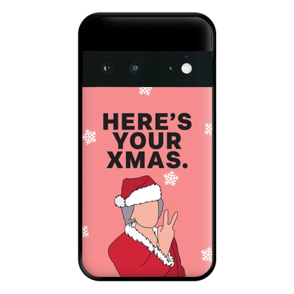 Here's Your Xmas Phone Case for Google Pixel 6a