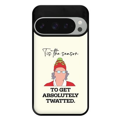 Tis The Season To Get Twatted Phone Case for Google Pixel 9 Pro XL