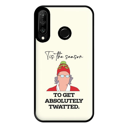 Tis The Season To Get Twatted Phone Case for Huawei P30 Lite