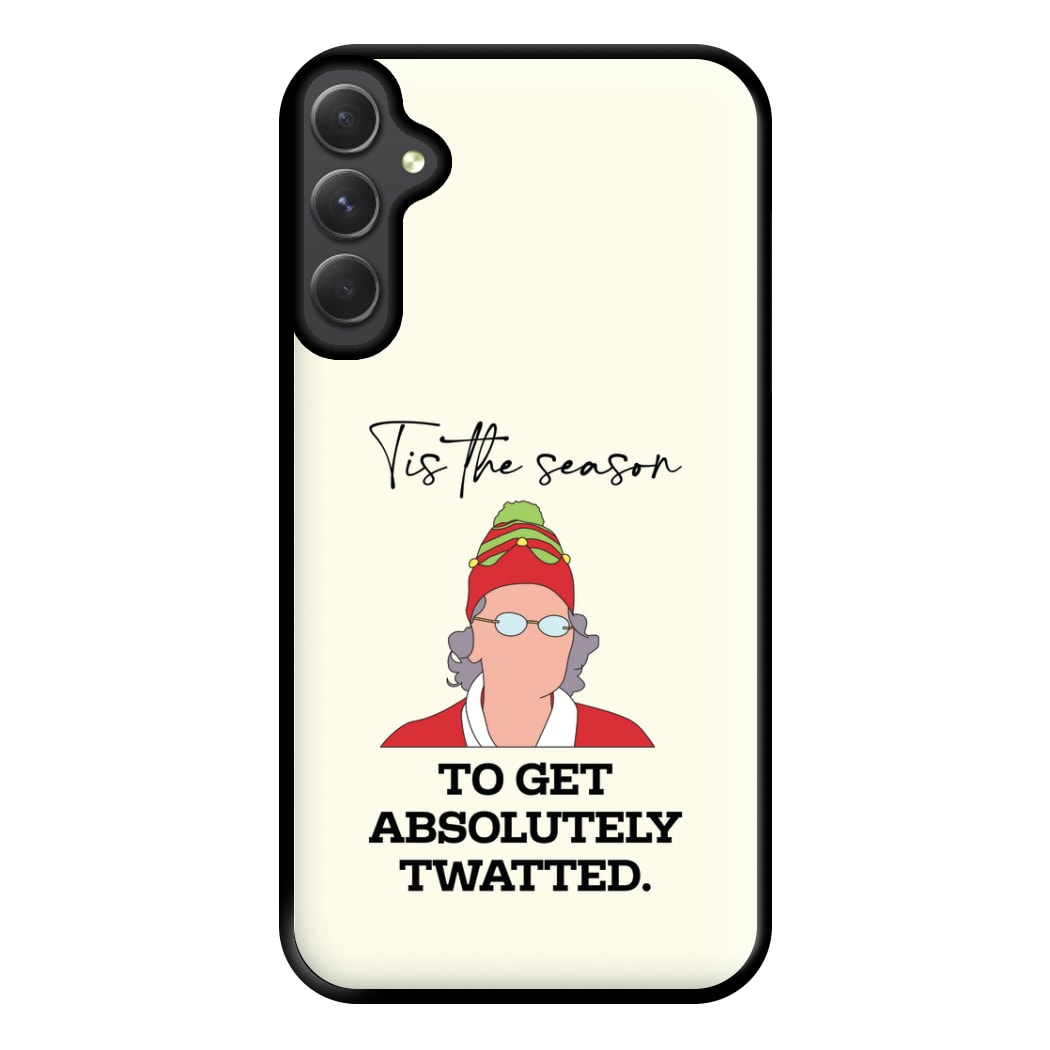 Tis The Season To Get Twatted Phone Case for Galaxy A14