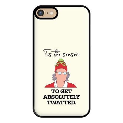 Tis The Season To Get Twatted Phone Case for iPhone 6 / 7 / 8 / SE