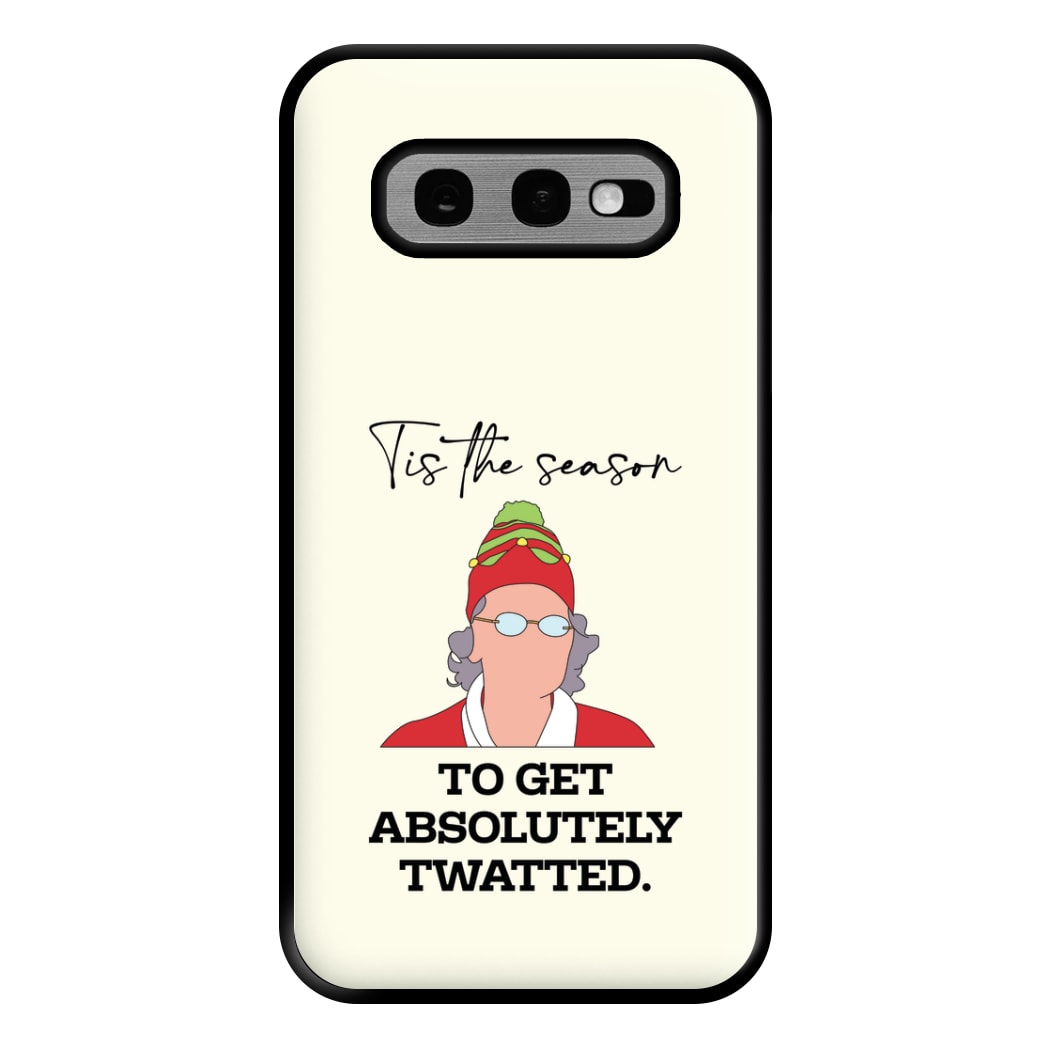 Tis The Season To Get Twatted Phone Case for Galaxy S10e