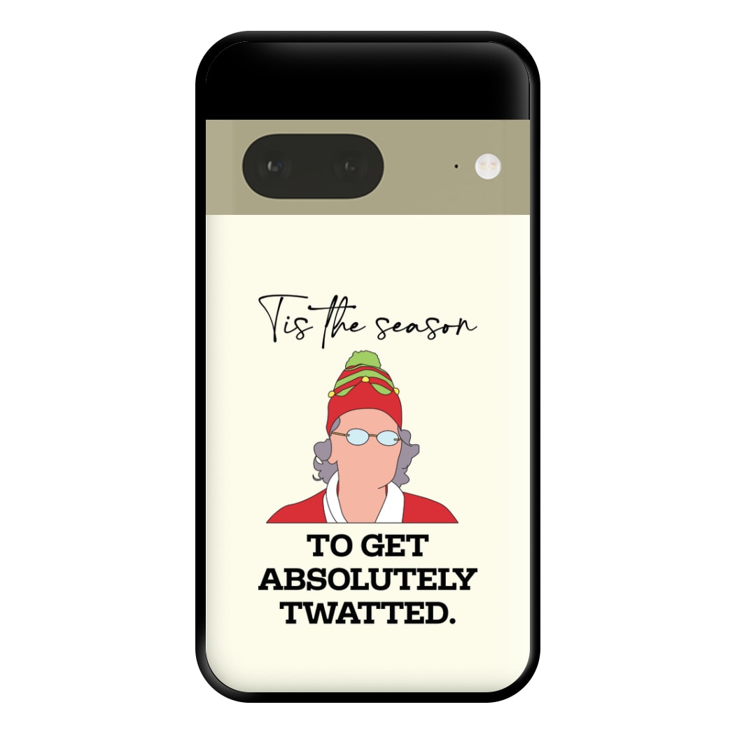 Tis The Season To Get Twatted Phone Case for Google Pixel 7a