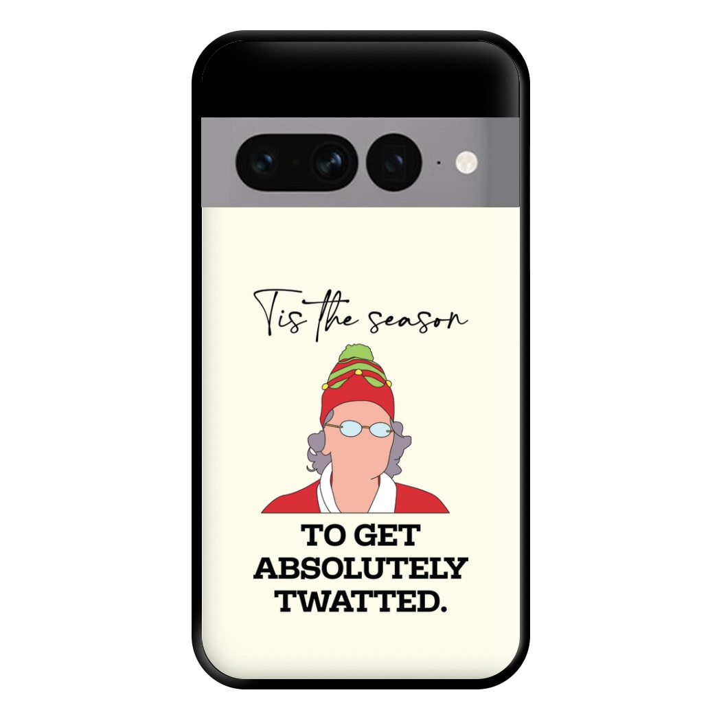 Tis The Season To Get Twatted Phone Case for Google Pixel 7 Pro