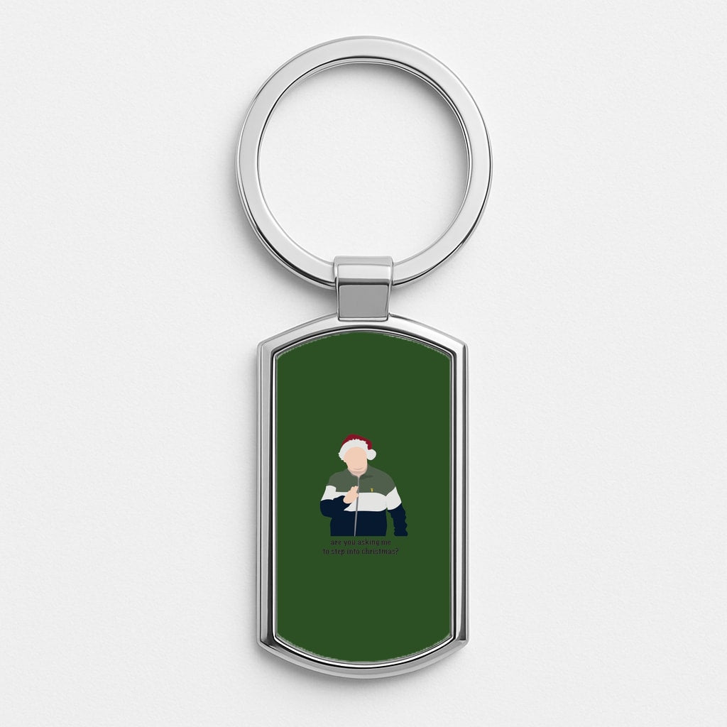 Are You Asking Me To Step Into Christmas - Gavin And Stacey Silver Keyring