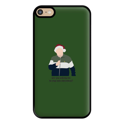 Are You Asking Me To Step Into Christmas - Gavin And Stacey Phone Case for iPhone 6 Plus / 7 Plus / 8 Plus