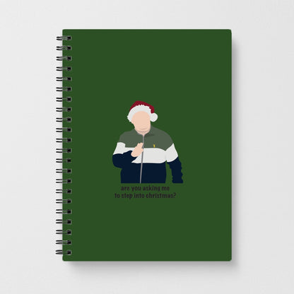 Are You Asking Me To Step Into Christmas - Gavin And Stacey Notebook