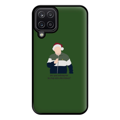 Are You Asking Me To Step Into Christmas - Gavin And Stacey Phone Case for Galaxy A12