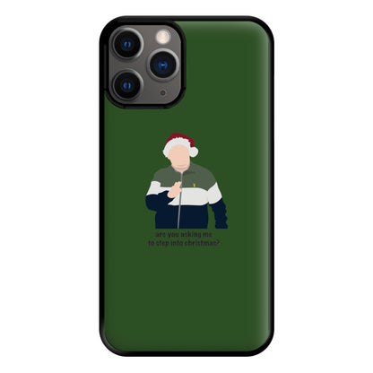 Are You Asking Me To Step Into Christmas - Gavin And Stacey Phone Case for iPhone 12 Pro Max