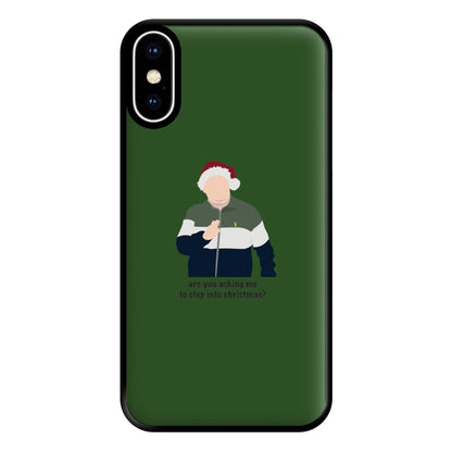 Are You Asking Me To Step Into Christmas - Gavin And Stacey Phone Case for iPhone XS Max