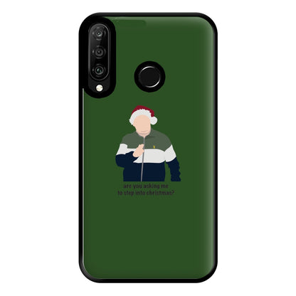 Are You Asking Me To Step Into Christmas - Gavin And Stacey Phone Case for Huawei P30 Lite