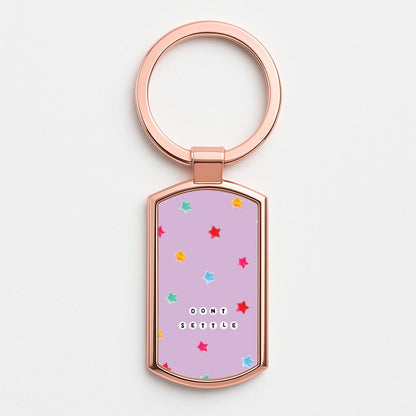 Don't Settle Star Gems Pattern Rose Gold Keyring