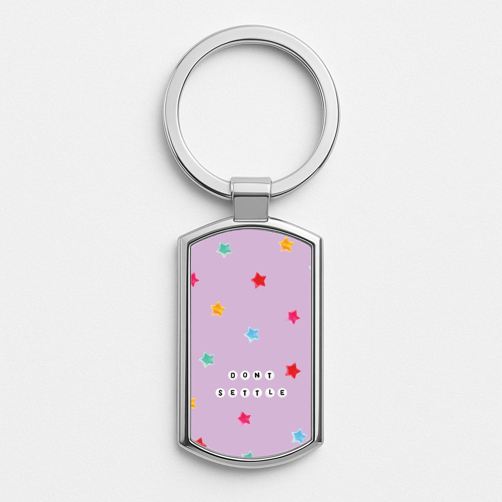 Don't Settle Star Gems Pattern Silver Keyring