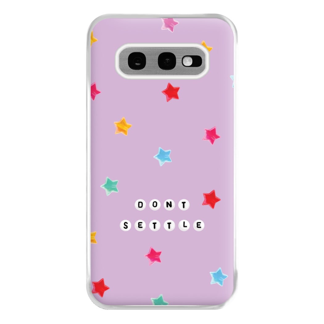 Don't Settle Star Gems Pattern Phone Case for Galaxy S10e