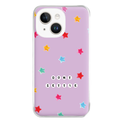 Don't Settle Star Gems Pattern Phone Case for iPhone 14 Plus