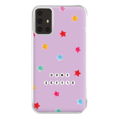 Don't Settle Star Gems Pattern Phone Case for Galaxy A71