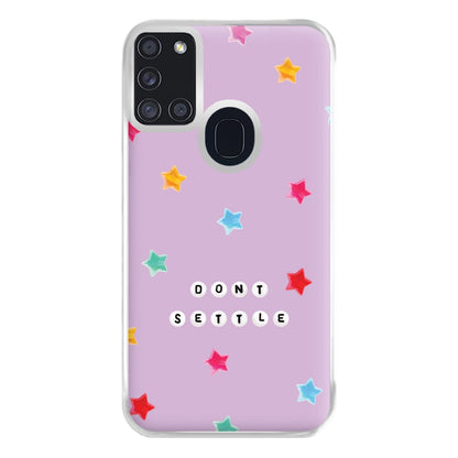 Don't Settle Star Gems Pattern Phone Case for Galaxy A21s