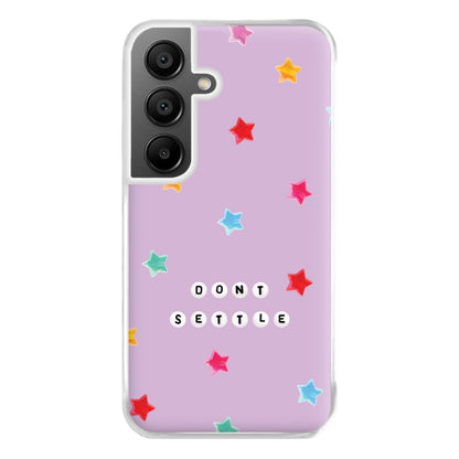 Don't Settle Star Gems Pattern Phone Case for Galaxy A56