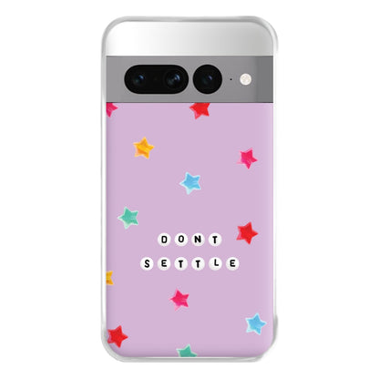Don't Settle Star Gems Pattern Phone Case for Google Pixel 7 Pro