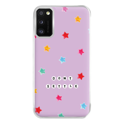 Don't Settle Star Gems Pattern Phone Case for Galaxy A41