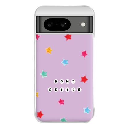 Don't Settle Star Gems Pattern Phone Case for Google Pixel 8