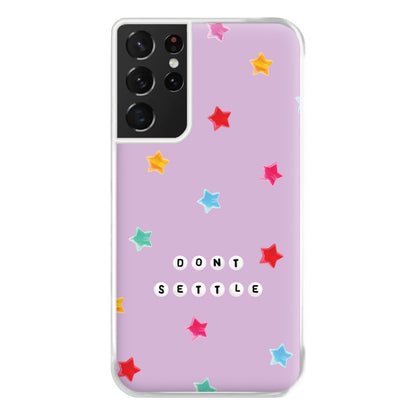 Don't Settle Star Gems Pattern Phone Case for Galaxy S21 Ultra