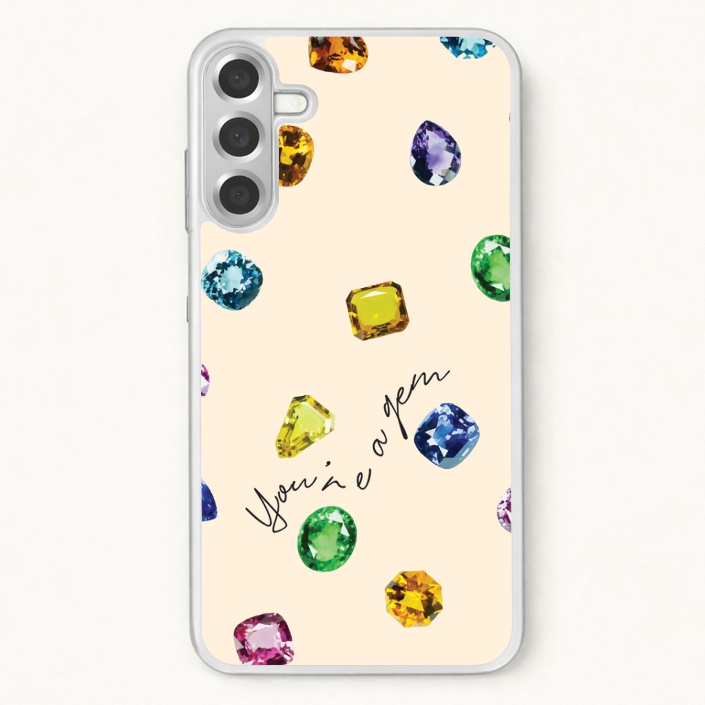 You're A Gem Pattern Phone Case for Galaxy A37
