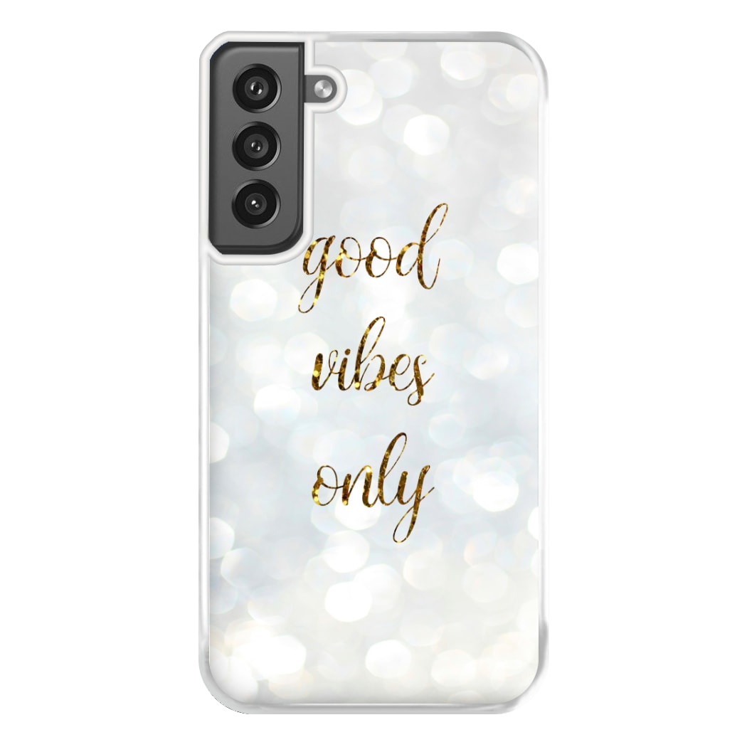 Good Vibes Only - Glittery Phone Case for Galaxy S21FE