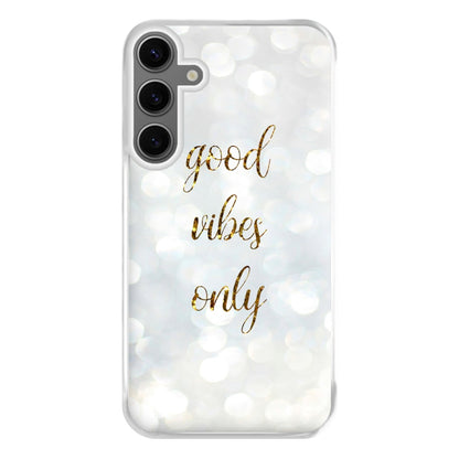 Good Vibes Only - Glittery Phone Case for Galaxy S24FE