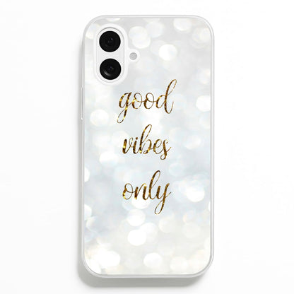 Good Vibes Only - Glittery  - Christmas Phone Case for iPhone 16 Plus