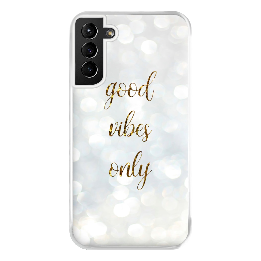 Good Vibes Only - Glittery Phone Case for Galaxy S21 Plus