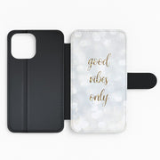 Good Vibes Only - Glittery Flip / Wallet Phone Case 2
