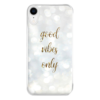 Good Vibes Only - Glittery Phone Case for iPhone XR